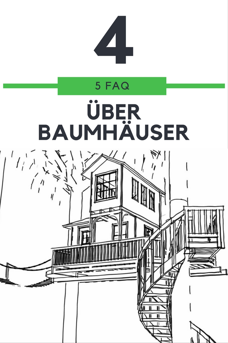 FAQ #4 – Infos rund ums Baumhaus