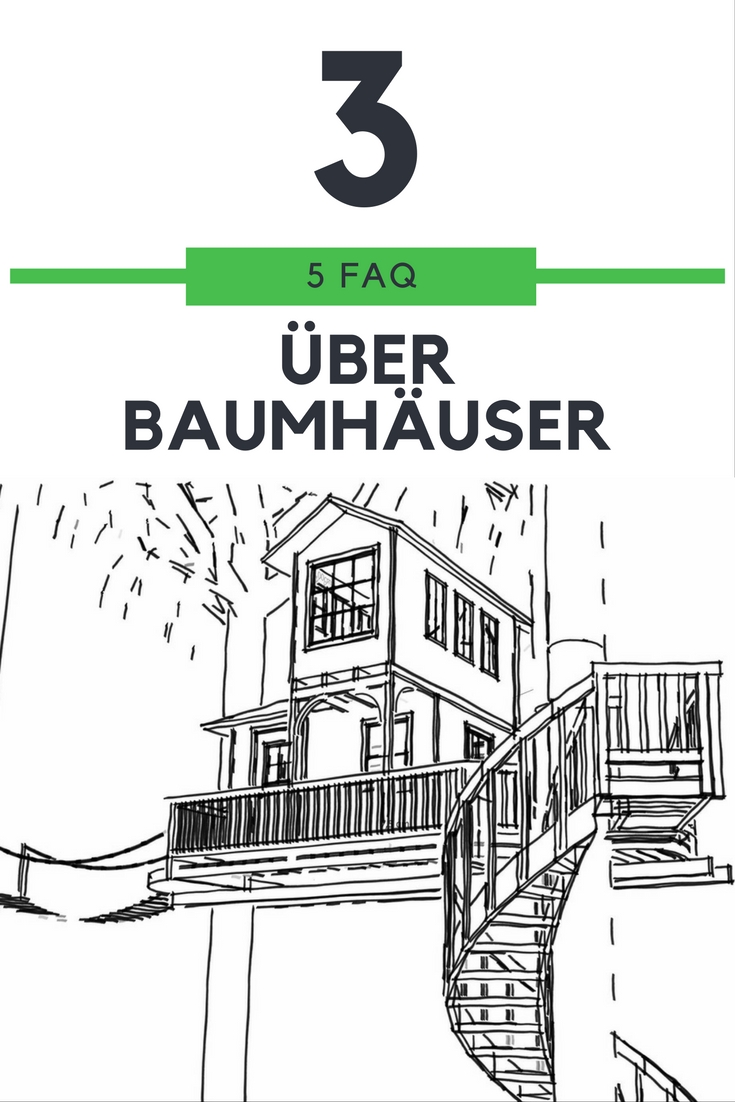 FAQ #3 – Was ihr über Baumhäuser wissen wollt